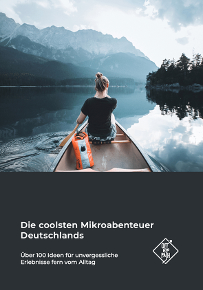 Die coolsten Mikroabenteuer Deutschlands von Canaves,  Sebastian, Dubois,  Line