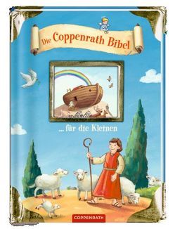 Die Coppenrath Bibel … für die Kleinen von Bergmoser,  Jutta, Heitmann,  Michaela