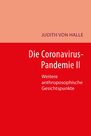 Die Coronavirus-Pandemie II von von Halle,  Judith