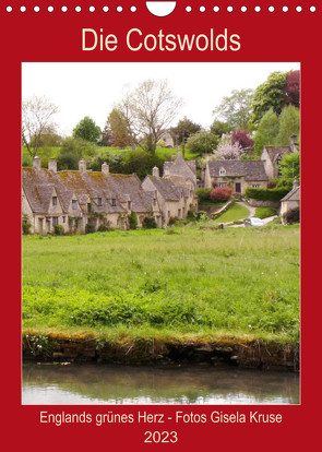 Die Cotswolds Englands grünes Herz (Wandkalender 2023 DIN A4 hoch) von Kruse,  Gisela