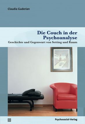 Die Couch in der Psychoanalyse von Guderian,  Claudia