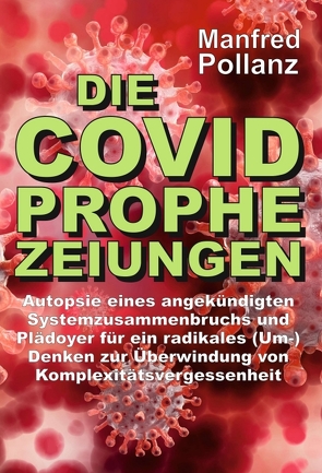 Die Covid-Prophezeiungen von Pollanz,  Manfred