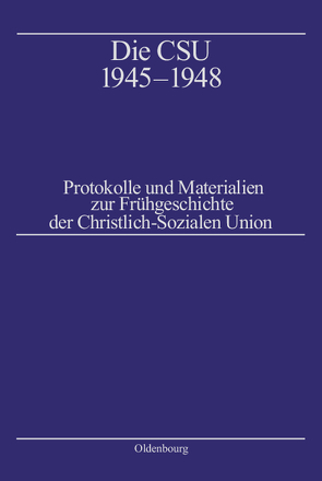 Die CSU 1945–1948 von Fait,  Barbara, Mintzel,  Alf, Schlemmer,  Thomas