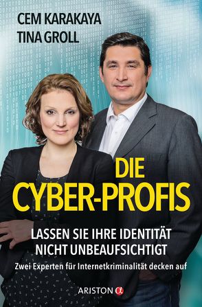 Die Cyber-Profis von Groll,  Tina, Karakaya,  Cem