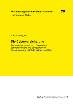 Die Cyberversicherung von Eggen,  Jonathan, Lüttringhaus,  Jan