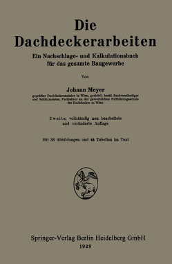 Die Dachdeckerarbeiten von Meyer,  Johann