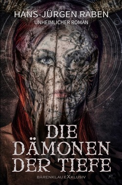 Die Dämonen der Tiefe von Raben,  Hans-Jürgen