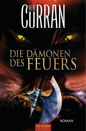 Die Dämonen des Feuers von Curran,  M. F. W., Koerber,  Joachim