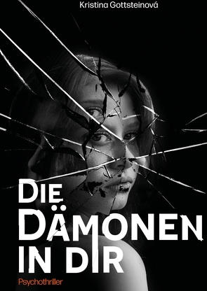 Die Dämonen in dir von Gottsteinová,  Kristina