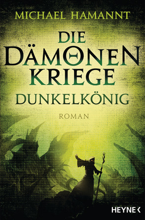 Die Dämonenkriege – Dunkelkönig von Hamannt,  Michael