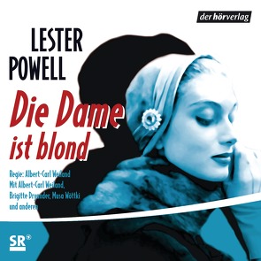 Die Dame ist blond von Dryander,  Brigitte, Powell,  Lester, Weiland,  Albert-Carl