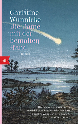 Die Dame mit der bemalten Hand von Wunnicke,  Christine