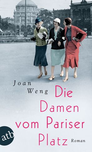 Die Damen vom Pariser Platz von Weng,  Joan