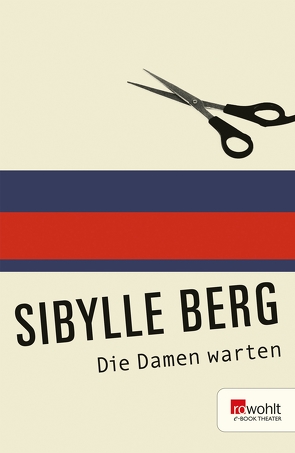 Die Damen warten von Berg,  Sibylle