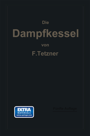 Die Dampfkessel von Tetzner,  Franz Oskar