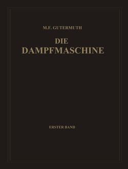 Die Dampfmaschine von Gutermuth,  Max F., Watzinger,  Adolf