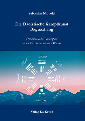 Die Daoistische Kampfkunst Baguazhang von Nippold,  Sebastian