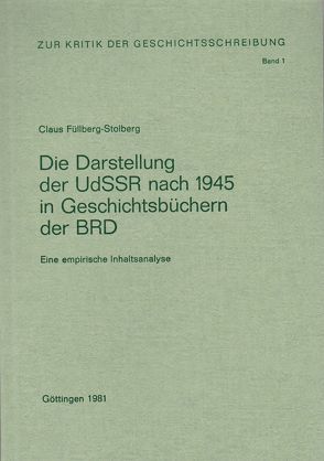 Die Darstellung der UdSSR nach 1945 in Geschichtsbüchern der BRD von Füllberg-Stolberg,  Claus