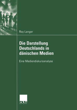 Die Darstellung Deutschlands in dänischen Medien von Langer,  Roy