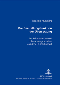 Die Darstellungsfunktion der Übersetzung von Münzberg,  Franziska