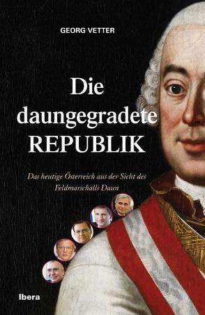 Die daungegradete Republik von Vetter,  Georg