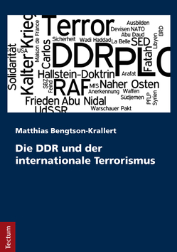 Die DDR und der internationale Terrorismus von Bengtson-Krallert,  Matthias