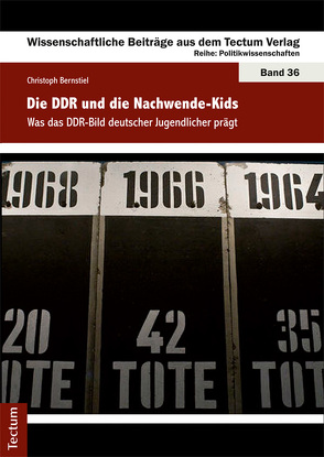 Die DDR und die Nachwende-Kids von Bernstiel,  Christoph