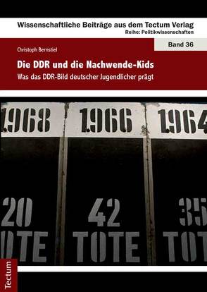 Die DDR und die Nachwende-Kids von Bernstiel,  Christoph