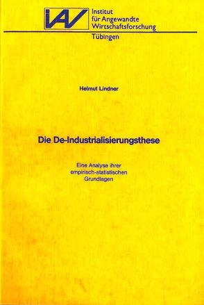 Die De-Industrialisierungsthese von Lindner,  Helmut