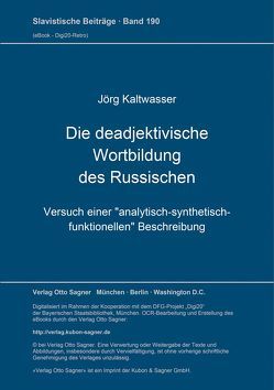 Die deadjektivische Wortbildung des Russischen von Kaltwasser,  Jörg