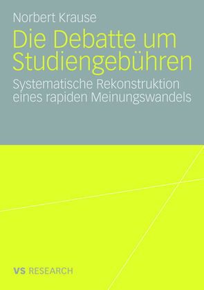 Die Debatte um Studiengebühren von Krause,  Norbert