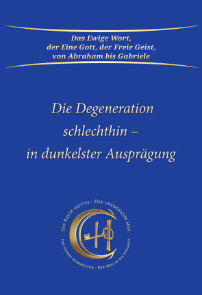 Die Degeneration schlechthin – in dunkelster Ausprägung von Gabriele