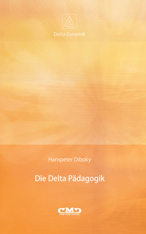 Die Delta Pädagogik von Diboky,  Hanspeter