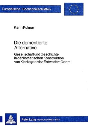 Die dementierte Alternative von Pulmer,  Karin