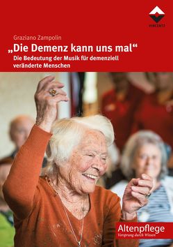 „Die Demenz kann uns mal“ von Zampolin,  Graziano