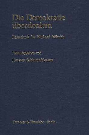 Die Demokratie überdenken. von Schlüter-Knauer,  Carsten