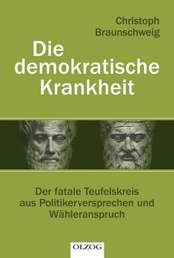 Die demokratische Krankheit von Braunschweig,  Christoph