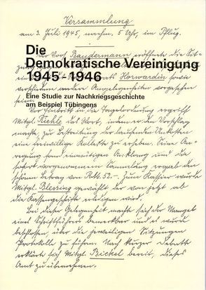 Die Demokratische Vereinigung 1945-1946 von Haeffner,  Michaela