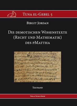 Die demotischen Wissenstexte (Recht und Mathematik) des pMattha von Jordan,  Birgit