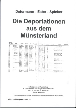 Die Deportationen aus dem Münsterland von Determann,  Andreas, Ester,  Matthias M, Initiativkreis Deportationsausstellung Münster, Köhler,  Thomas, Pade,  Volker, Remmert,  Elisa, Spieker,  Christoph