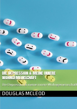 Die Depression & deine innere Wohngemeinschaft von McLeod,  Douglas