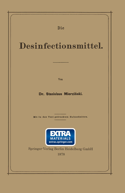 Die Desinfectionsmittel von Mierzianski,  Stanislaus