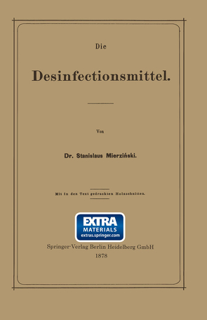 Die Desinfectionsmittel von Mierzianski,  Stanislaus