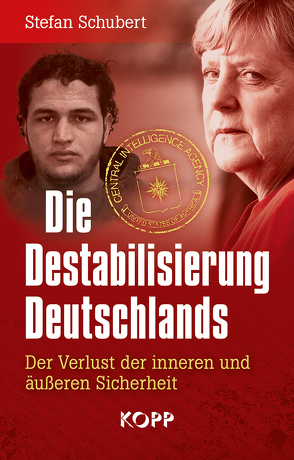 Die Destabilisierung Deutschlands von Schubert,  Stefan