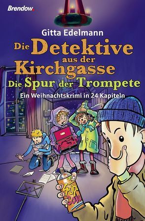 Die Detektive aus der Kirchgasse von Edelmann,  Gitta