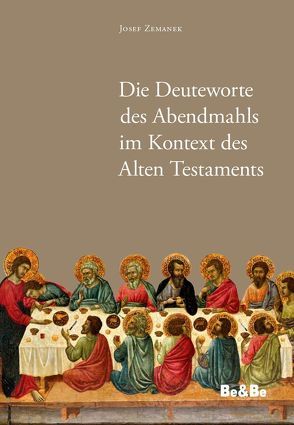 Die Deuteworte des Abendmahls im Kontext des Alten Testaments