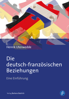 Die deutsch-französischen Beziehungen von Uterwedde,  Henrik