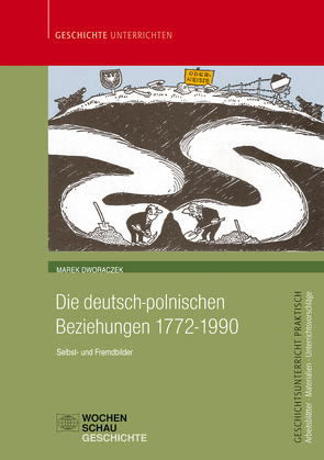 Die deutsch-polnischen Beziehungen 1772-1990 von Dworaczek,  Marek