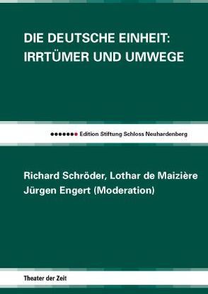 Die Deutsche Einheit von Kauffmann,  Bernd, Maizière,  Lothar de, Schroeder,  Richard