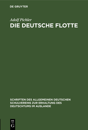 Die deutsche Flotte von Pichler,  Adolf